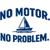 No Motor No Problem