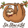 Sir Slow-a-Lot Sloth Office Humor