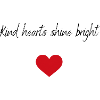 Kind hearts shine bright