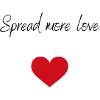 Spread more love