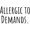 Allergic_to_Demands PDA Neurodivergent Gift