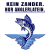 Anglerlatein Spruch – Zander Angler Motiv