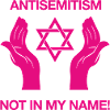 Antisemitism - Not In My Name! 