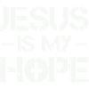 Jesus is my hope