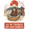 All My Troubles Are Soap Bubbles