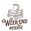 Week-end Réservé - Rendez-vous avec ma PAL