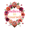 Believe in Yourself: Flower Circle
