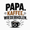 Papa Kaffee Wiederholen