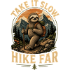 Take It Slow Hike Far Sloth