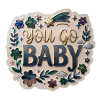You Go, Baby