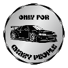 Only for Crazy Car People