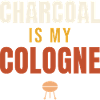 Charcoal Is My Cologne BBQ