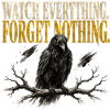 Watch Everything Forget Nothing Raven-Crow-Shirt