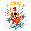 Funny F-Caw-F Chicken Rooster Meme