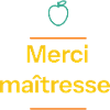 Merci maîtresse – design scolaire