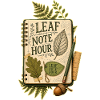 LEAF NOTE HOUR