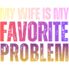 Meine Frau ist mein Lieblingsproblem