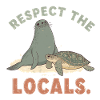 Respect The Locals Seal Turtle Retro