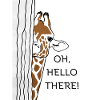 OH,HELLO THERE Giraffe