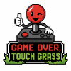 Game Over Touch Grass Pixel