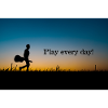Play every day Evening light