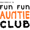 Fun Fun Auntie Club 