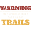 Warning Talks About Trails