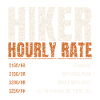 Hiker Hourly Rate Funny