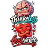 think less feel more