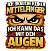 Augen statt Mittelfinger Spruch