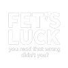 Fet's Luck: Read That Wrong Tee
