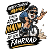 Nie Unterschätze Mann am Fahrrad