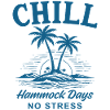 Chill Hammock Days No Stress