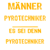 Pyrotechniker Spruch