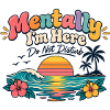 Mentally unavailable