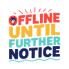 bis auf weiteres offline