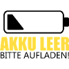 Akku leer , bitte Aufladen!