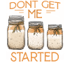 Dont Get Me Started Jars