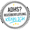ADHS? Reizüberflutung. Kenn ich.