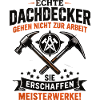 Echte Dachdecker Meisterwerke