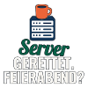 Server gerettet. Feierabend? Geschenk für Admins