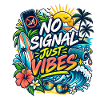 No Signal Just Vibes Strandgrafik