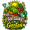 Ich tanke im Garten – Gartenfreude