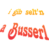 i_gib_selten_a_Busserl