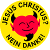 Teufel - Jesus Christus? Nein Danke!