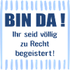 Bin da Begeisterung