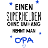 Opa Superheld ohne Umhang 