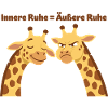 Giraffenweisheit: Innere Ruhe = Äußere Ruhe