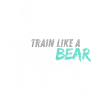 Trainiere wie ein Bär