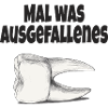 Mal was Ausgefallenes – Lustiger Zahn Spruch